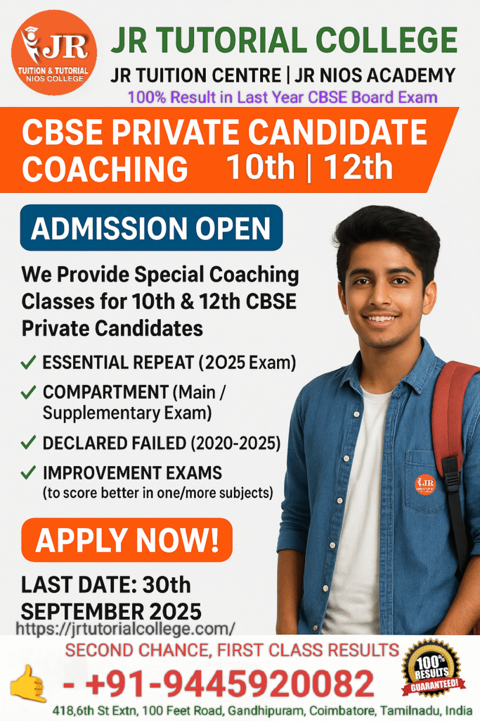 CBSE Private Candidate Coaching, CBSE Compartment Exam Coaching, CBSE Supplementary Coaching, CBSE Essential Repeat Coaching, CBSE Improvement Exam Coaching, CBSE Failed Student Coaching, CBSE 10th Private Candidate, CBSE 12th Private Candidate, CBSE Private Exam Centre Coimbatore, CBSE Tuition Coimbatore, CBSE Tutorial College Tamil Nadu, Private Candidate Tutorial Coimbatore.